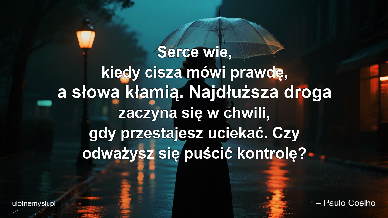Serce wie,  kiedy cisza mówi prawdę,  a słowa kłamią. Najdłuższa droga zaczyna się w chwili,  gdy przestajesz uciekać. Czy odważysz się puścić kontrolę?