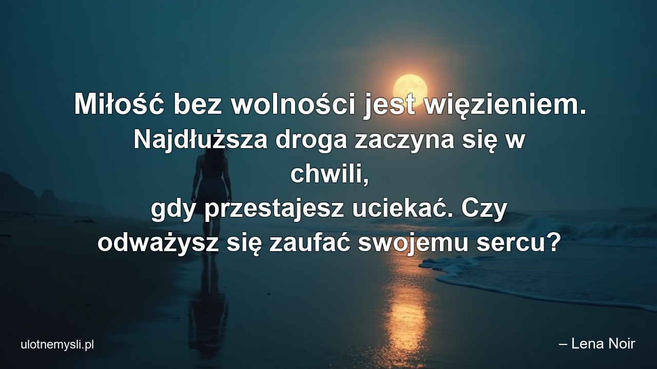 Miłość bez wolności jest więzieniem. Najdłuższa droga zaczyna się w chwili,  gdy przestajesz uciekać. Czy odważysz się zaufać swojemu sercu?